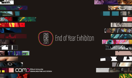COMD EYE 2021, End of Year Exhibition