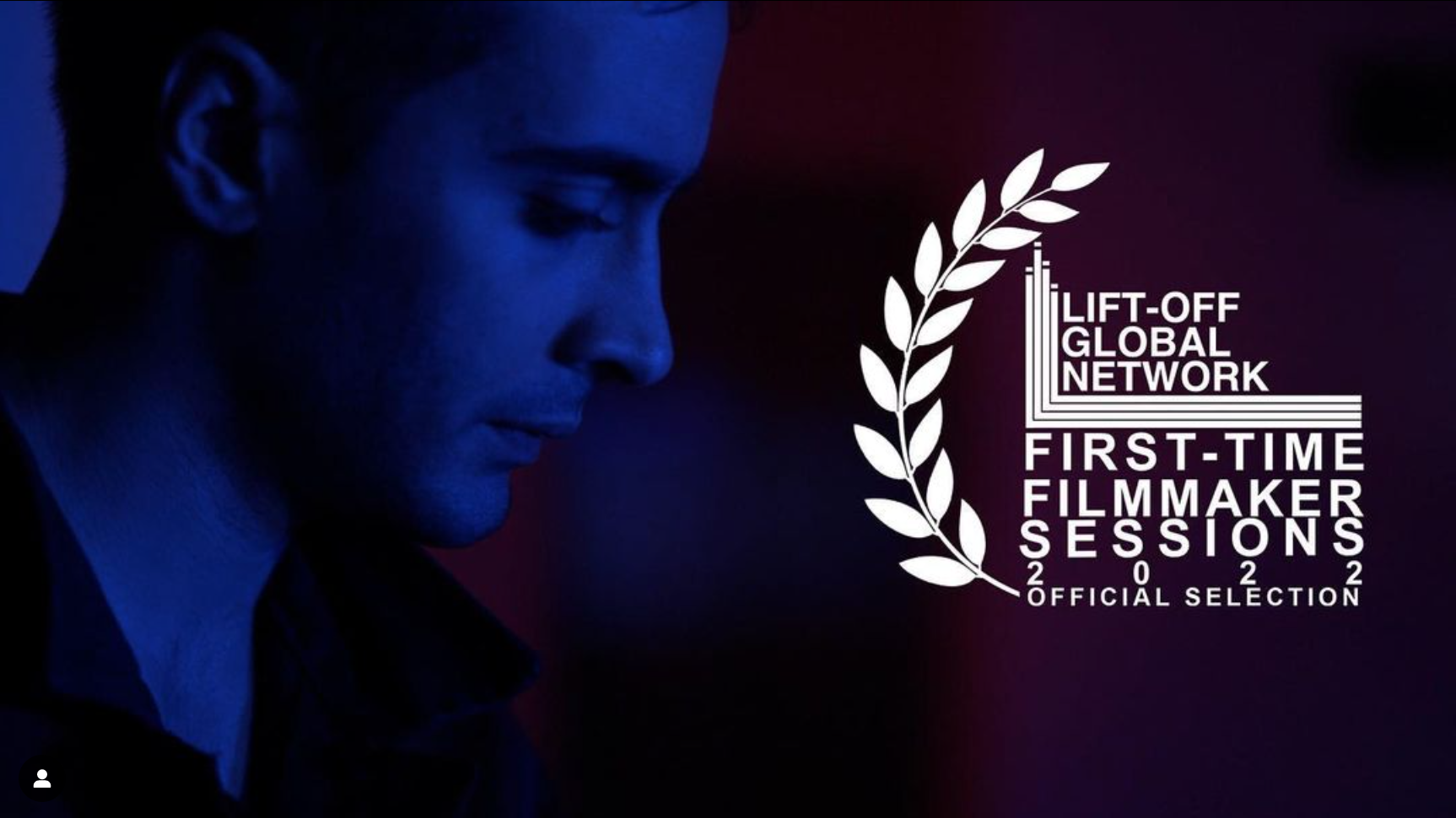 Two of the 3rd Year COMD Students’ films are at the LIFT OFF Global Network First-time Filmmaker Sessions